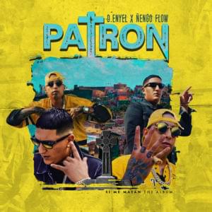 Patrón - D-Enyel & Ñengo Flow