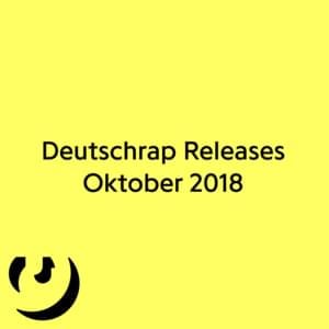 Deutschrap Releases Oktober 2018 - Rap Lyrxo Deutschland