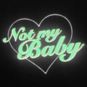 Not My Baby - Amadelle