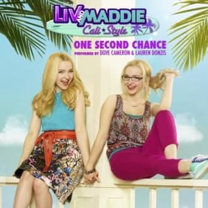 One Second Chance - Dove Cameron (Ft. Lauren Donzis)