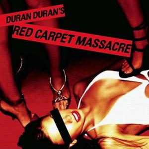 Red Carpet Massacre - Duran Duran