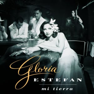 Mi Tierra - Gloria Estefan