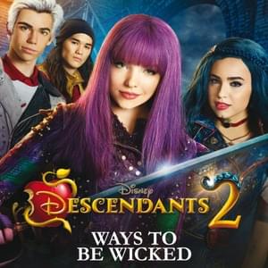 Ways To be Wicked - Hollander Edmondson (Ft. Dove Cameron & Sofia Carson)