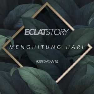 Menghitung Hari - Eclat Story