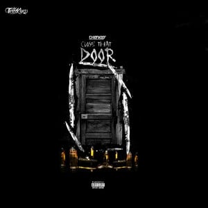 Close That Door - Chief Keef