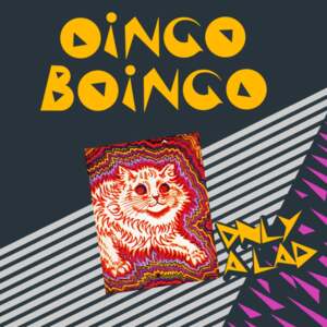 Only a Lad - Oingo Boingo