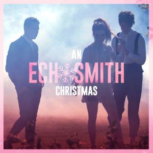 Happy Xmas (War Is Over) - Echosmith (Ft. Hunter Hayes)