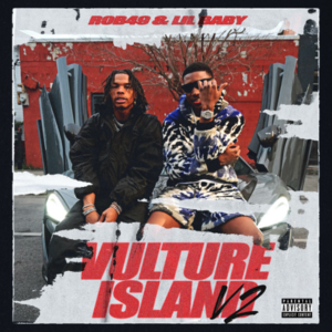 Vulture Island V2 - Rob49 & Lil Baby