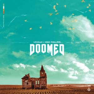 Doomed - Uzuhan (Ft. Nikki Phillippi)