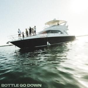 Bottle Go Down - ​charlieonnafriday