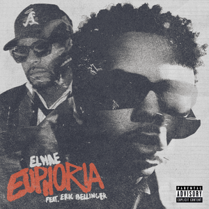 Euphoria - ELHAE (Ft. Eric Bellinger)