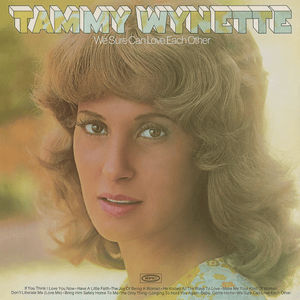 If You Think I Love You Now (I’ve Just Started) - Tammy Wynette