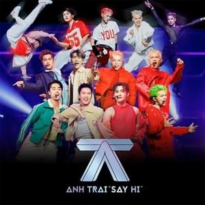 I’m Thinking About You - Anh Trai Say Hi (Ft. Đức Phúc, Hùng Huỳnh, Rhyder (VNM), ​tlinh & Wean)