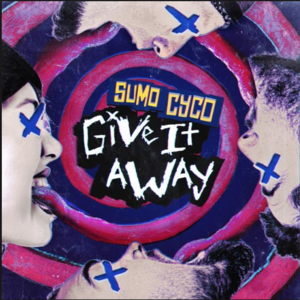 Give it Away (Cover) - Sumo Cyco