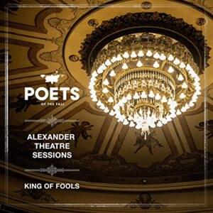 King of Fools (Alexander Theatre Sessions) - Poets of the Fall