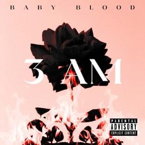 3 AM - Baby Blood