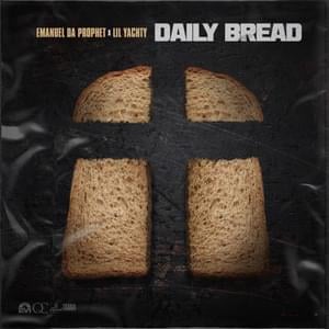 DAILY BREAD - EmanuelDaProphet (Ft. Lil Yachty)