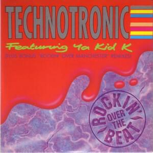 Rockin’ Over the Beat - Technotronic (Ft. Ya Kid K)