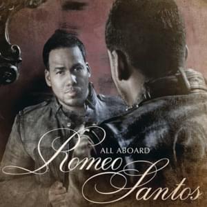 All Aboard - Romeo Santos (Ft. Lil Wayne)