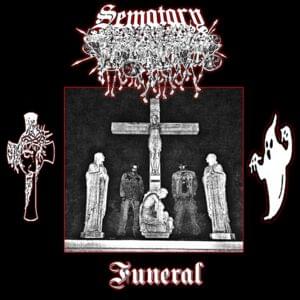 FUNERAL - Sematary (Ft. Ghost Mountain)