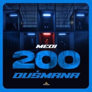 200 dušmana - Medi (BIH)