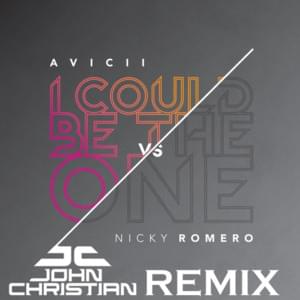 I Could Be the One (John Christian Remix) - Avicii & Nicky Romero