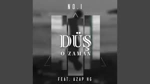 Düş O Zaman - No.1 (Ft. Azap HG)