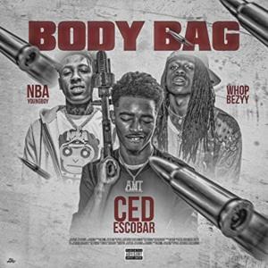 Body Bag - Ced Escobar (Ft. WNC Whop Bezzy & YoungBoy Never Broke Again)