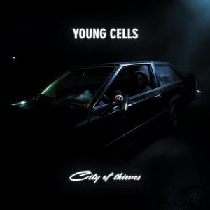 City of Thieves - YOUNG CELLS