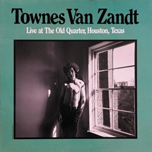 If I Needed You (Live at the Old Quarter) - Townes Van Zandt