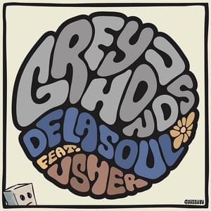 Greyhounds - De La Soul (Ft. USHER)