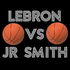 Lebron Vs Jr Smith - Daddyphatsnaps