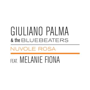 Nuvole rosa - Giuliano Palma & The Bluebeaters (Ft. Melanie Fiona)