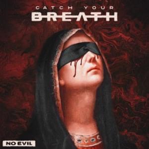 No Evil - Catch Your Breath