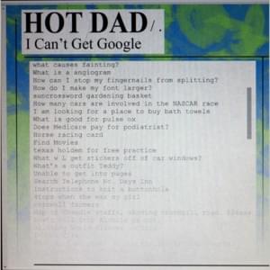 I Can’t Get Google - Hot Dad