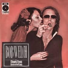 Ebony Eyes - Bob Welch