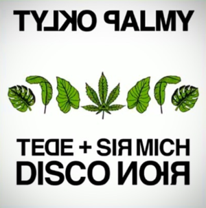 Tylko Palmy - Tede