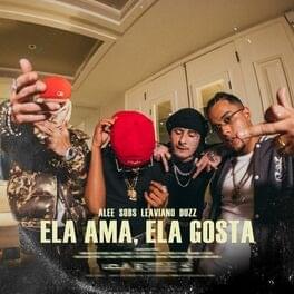 Ela Ama, Ela Gosta - UCLÃ (Ft. Alee, Duzz, Leviano & Sobs (BRA))