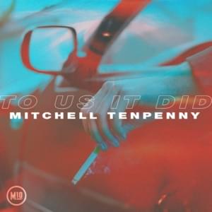 To Us It Did - Mitchell Tenpenny