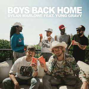 Boys Back Home (Remix) - Dylan Marlowe (Ft. Yung Gravy)