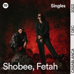 L7ARB - Spotify Singles - Shobee (Ft. Fetah)