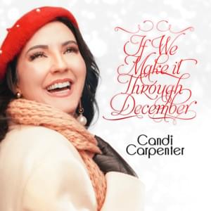 If We Make It Through December - Candi Carpenter