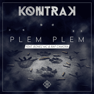 Plem Plem - Kontra K (Ft. Bonez MC & RAF Camora)