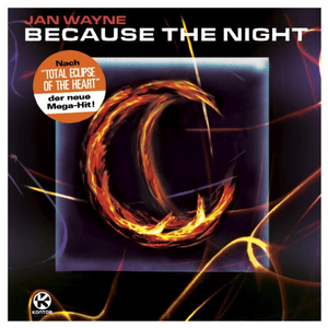 Because The Night - Jan Wayne