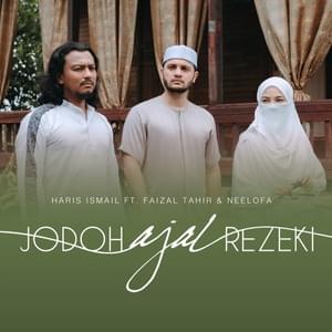 Jodoh Ajal Rezeki - Haris Ismail (Ft. Faizal Tahir & Neelofa)