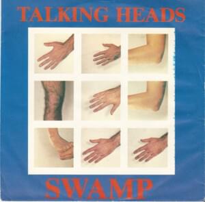 Swamp - Talking Heads