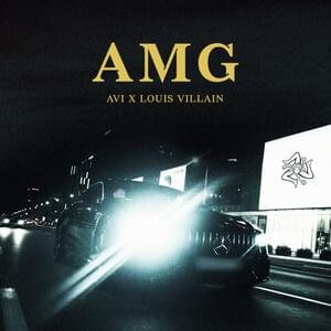 AMG - Avi x Louis Villain