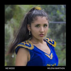 Me Niego - Milena Warthon