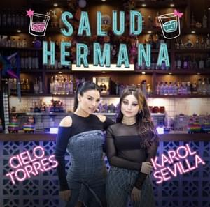 Salud Hermana - Cielo Torres & Karol Sevilla