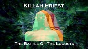 The Battle of the Locusts - Killah Priest